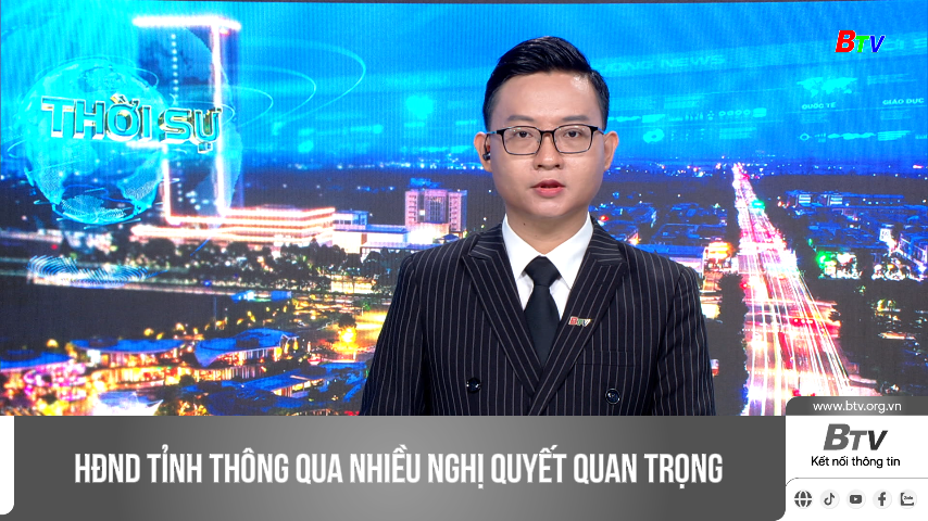 HĐND Tỉnh thông qua nhiều nghị quyết quan trọng