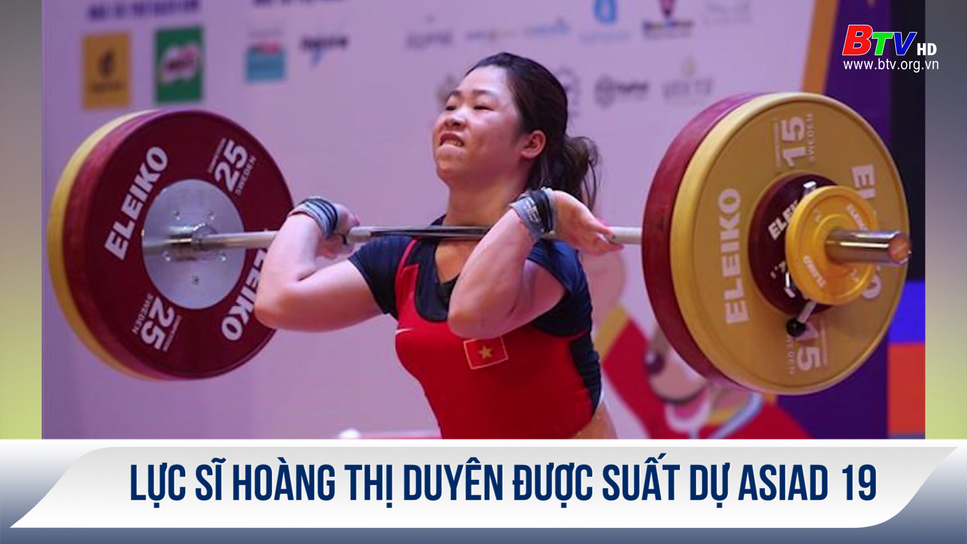 Lực sĩ Hoàng Thị Duyên được suất dự Asiad 19