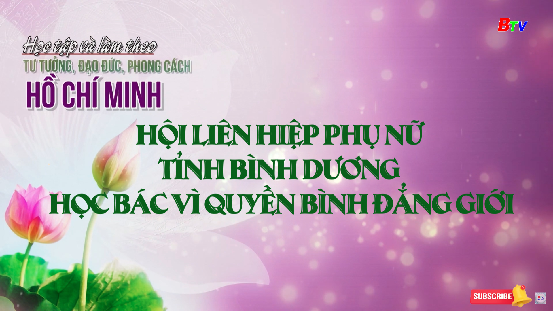 Hội Liên hiệp phụ nữ tỉnh Bình Dương  học Bác vì quyền bình đẳng giới