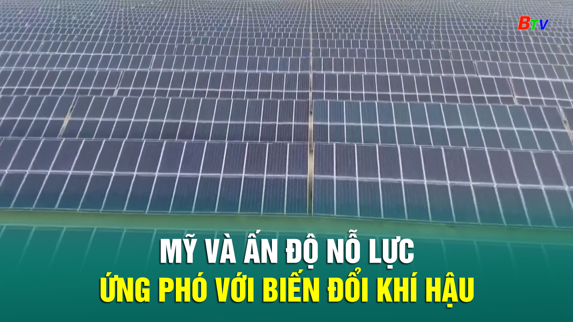 Mỹ và Ấn Độ nỗ lực ứng phó với biến đổi khí hậu