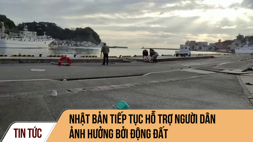 Nhật Bản tiếp tục hỗ trợ người dân  ảnh hưởng bởi động đất