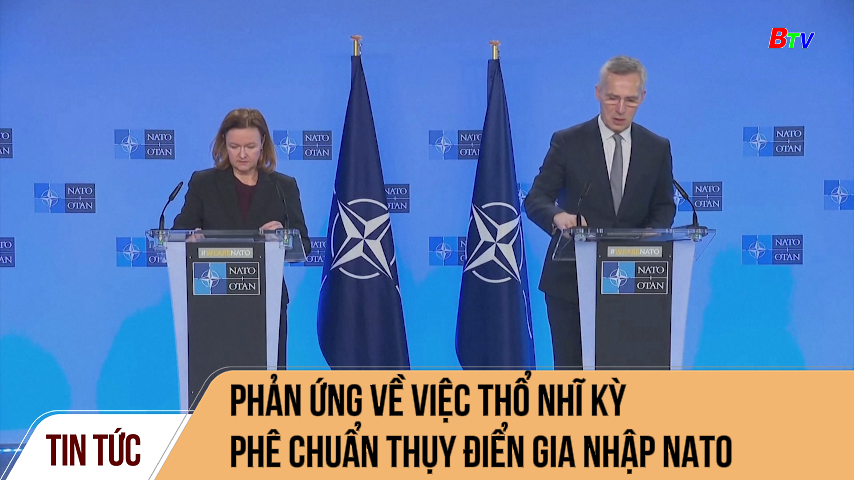  Phản ứng về việc Thổ Nhĩ Kỳ  phê chuẩn Thụy Điển gia nhập NATO