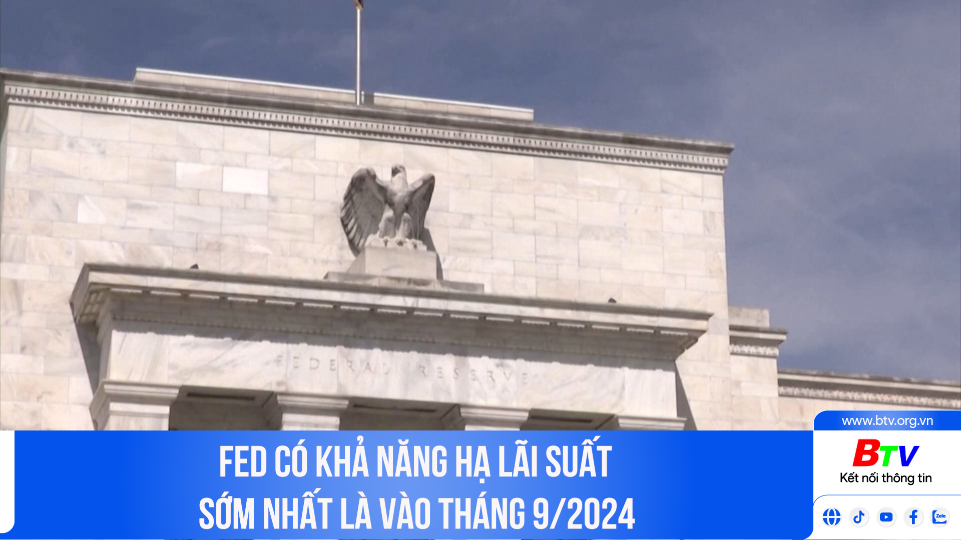 Fed có khả năng hạ lãi suất sớm nhất là vào tháng 9/2024