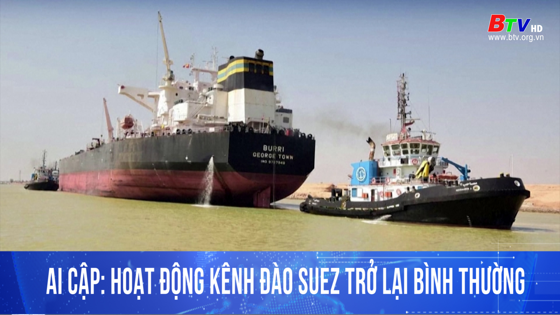 Ai Cập: hoạt động kênh đào Suez trở lại bình thường