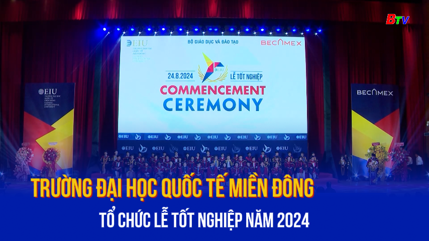 Trường Đại học Quốc tế Miền Đông tổ chức lễ tốt nghiệp năm 2024