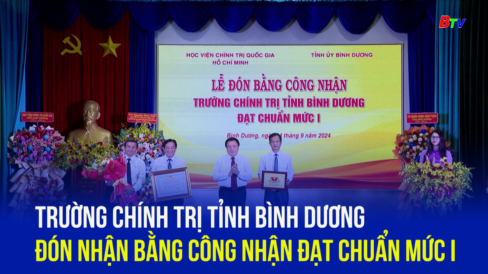 Trường Chính trị tỉnh Bình Dương đón nhận Bằng công nhận đạt chuẩn mức I