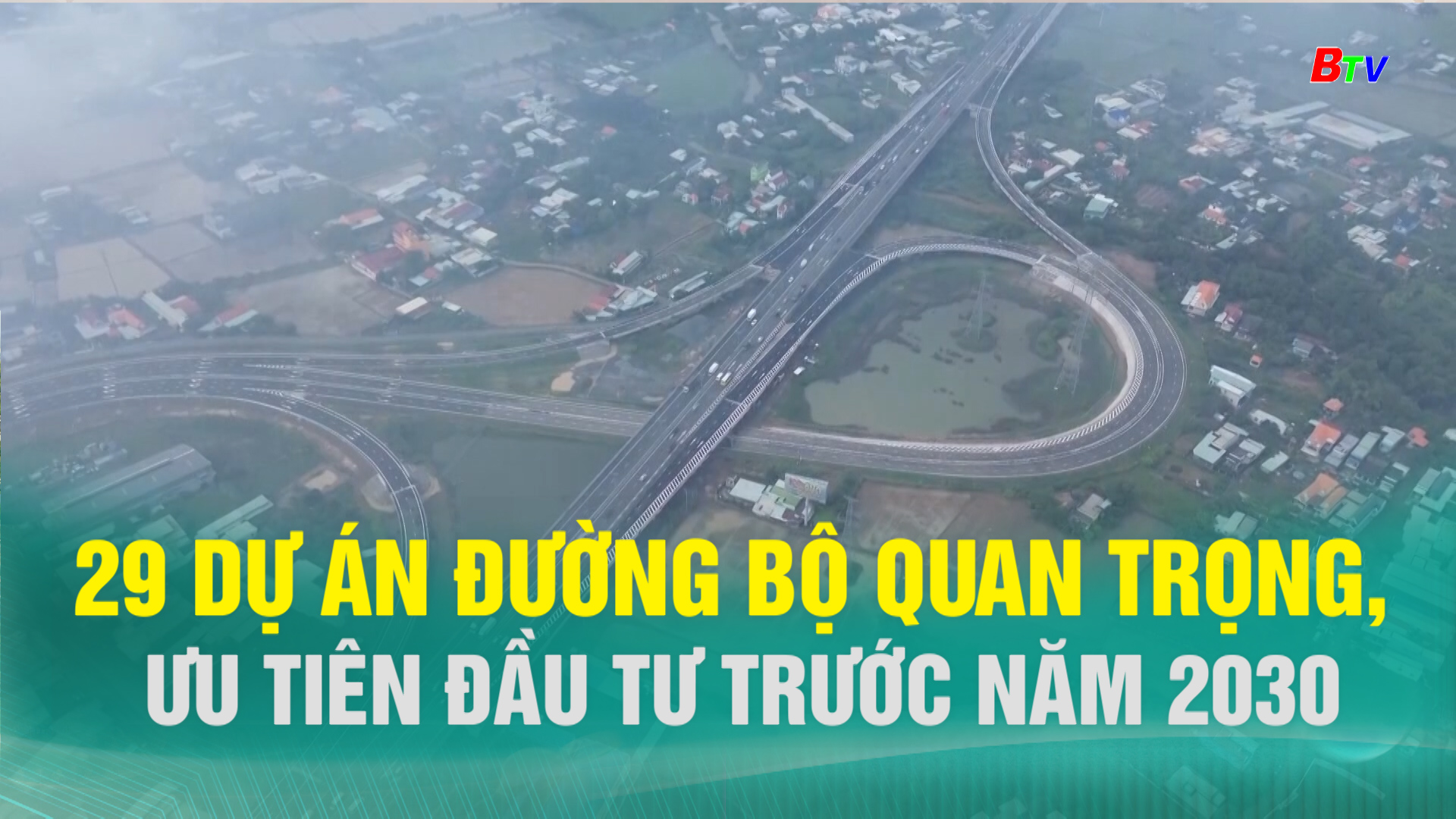 29 dự án đường bộ quan trọng, ưu tiên đầu tư trước năm 2030