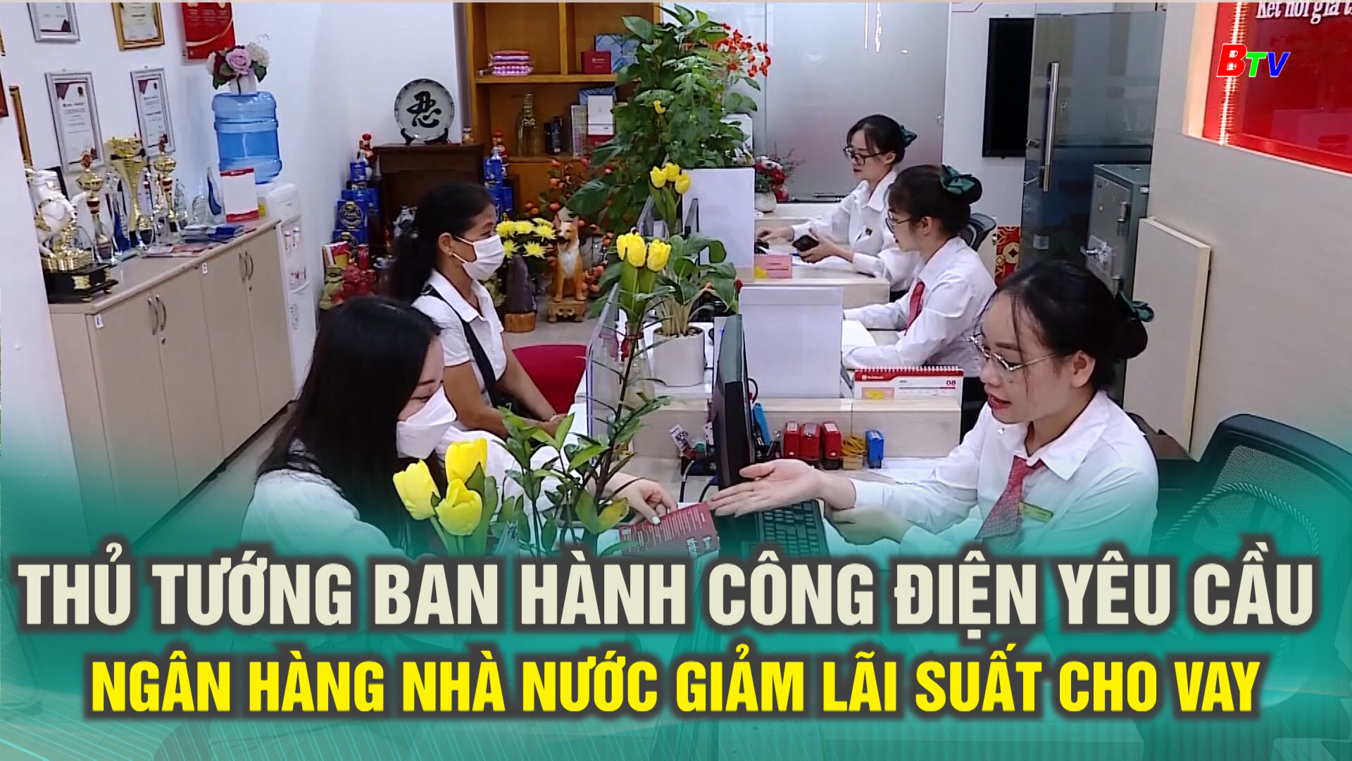 Thủ tướng ban hành Công điện yêu cầu Ngân hàng Nhà nước giảm lãi suất cho vay