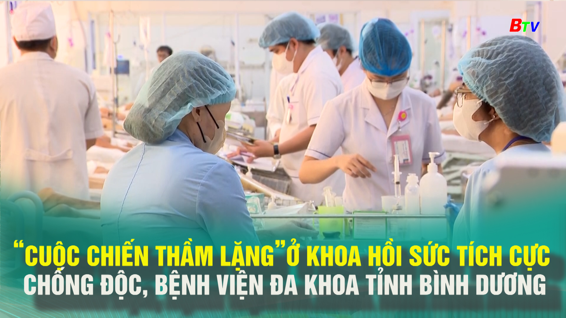 “Cuộc chiến thầm lặng” ở khoa hồi sức tích cực chống độc, bệnh viện đa khoa tỉnh bình dương