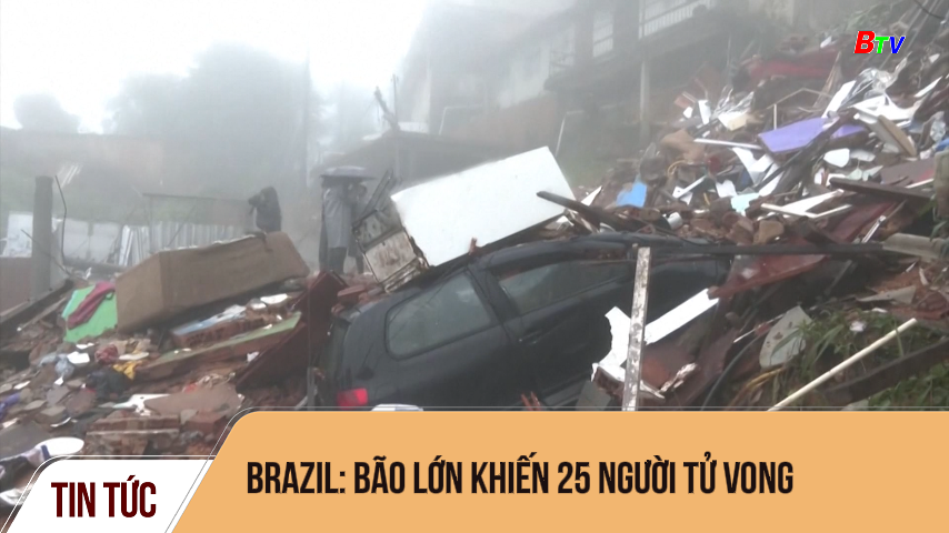 Brazil: bão lớn khiến 25 người tử vong