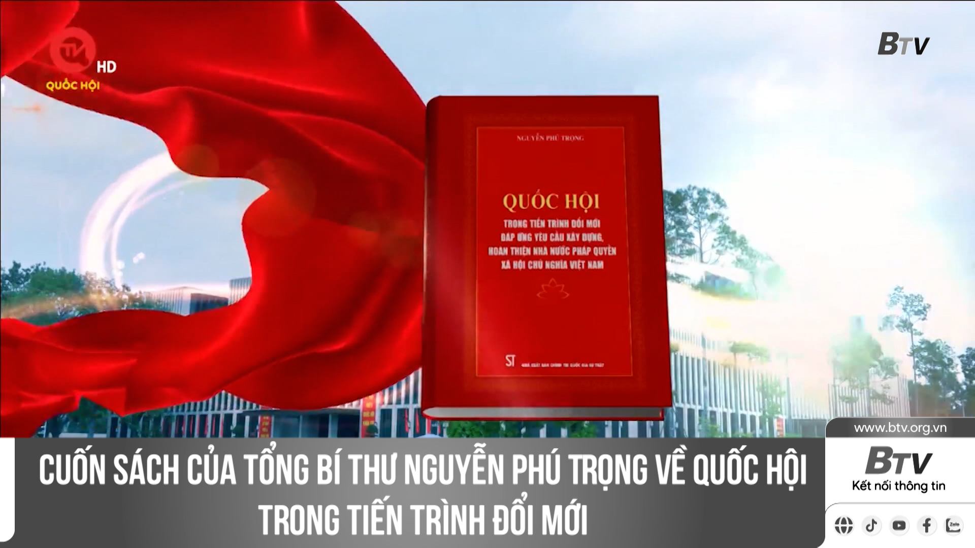 Cuốn sách của Tổng Bí thư Nguyễn Phú Trọng về Quốc hội trong tiến trình đổi mới