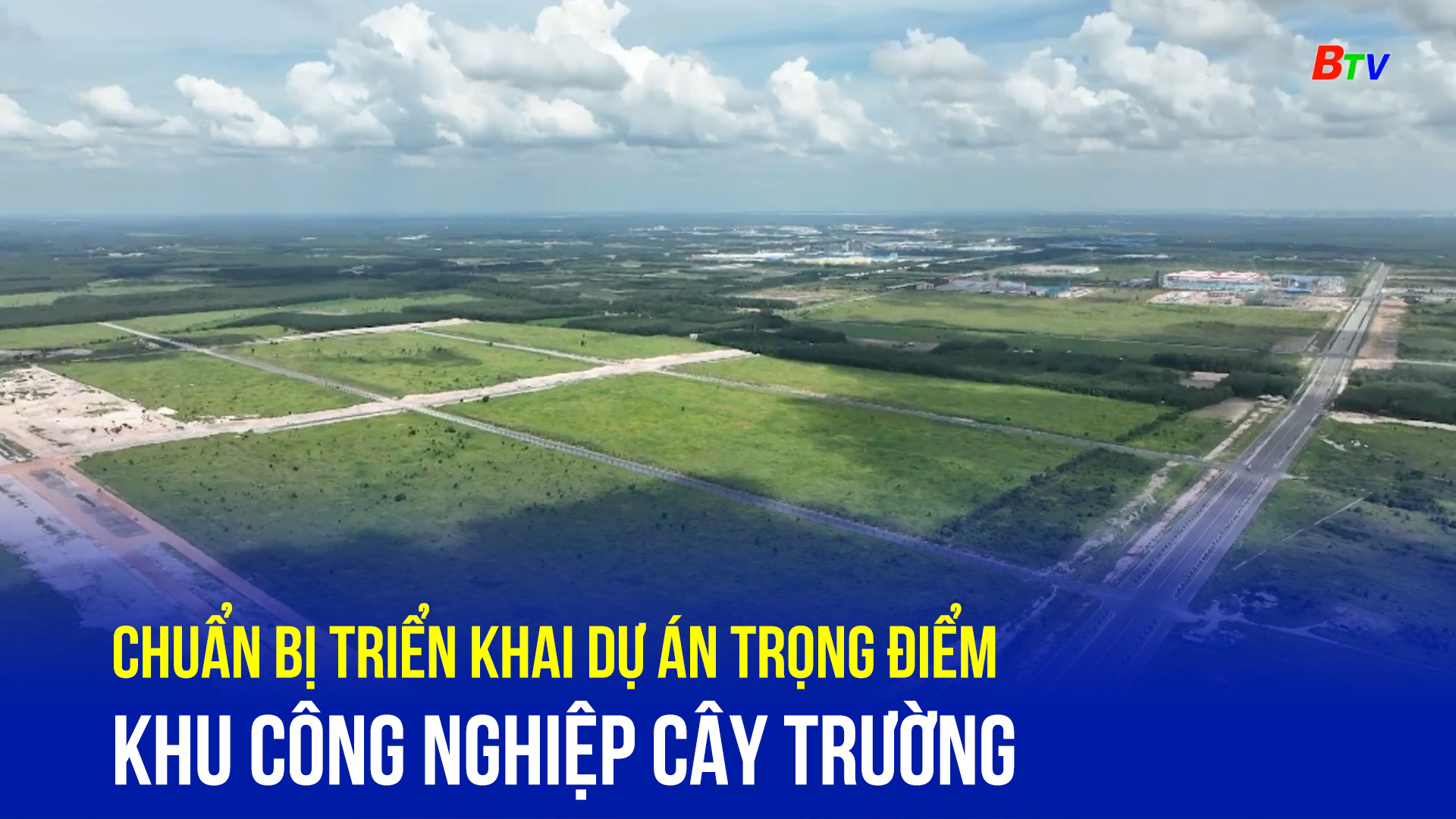 Chuẩn bị triển khai dự án trọng điểm khu công nghiệp Cây Trường