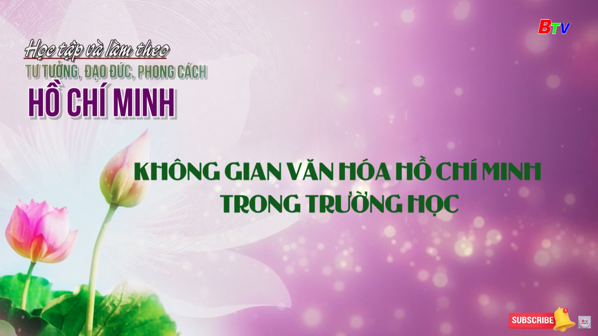 Không gian văn hóa Hồ Chí Minh trong trường học