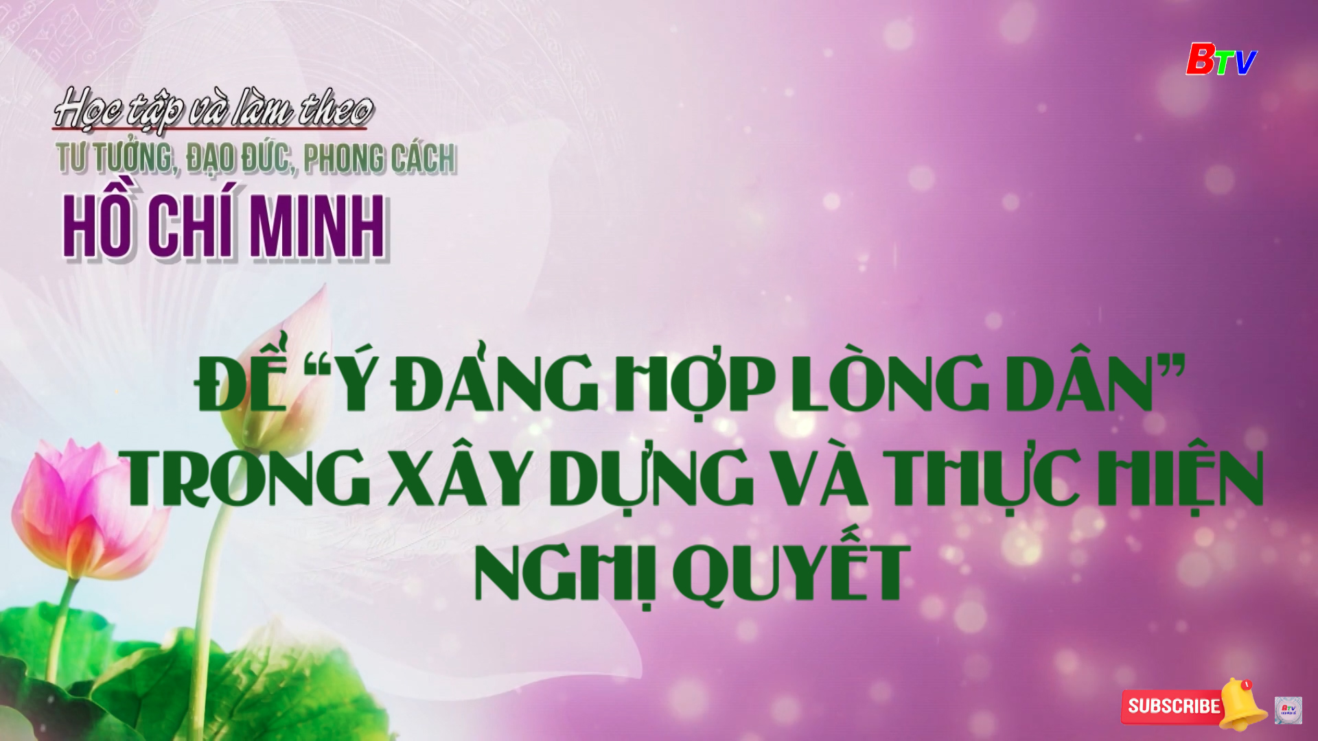 Để “Ý đảng hợp lòng dân”  trong xây dựng và thực hiện nghị quyết