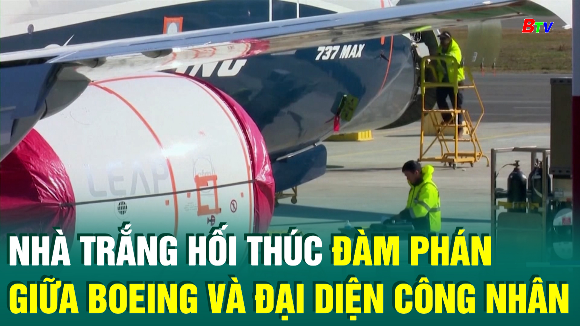 Nhà Trắng hối thúc đàm phán giữa Boeing và đại diện công nhân