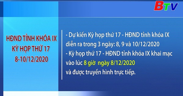 Kỳ họp thứ 17 HĐND tỉnh Khóa IX diễn ra trong 3 ngày từ 8 - 10/12/2020