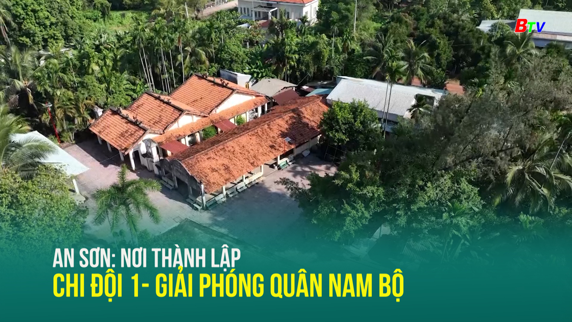 An Sơn: Nơi thành lập chi đội 1- Giải phóng quân Nam bộ