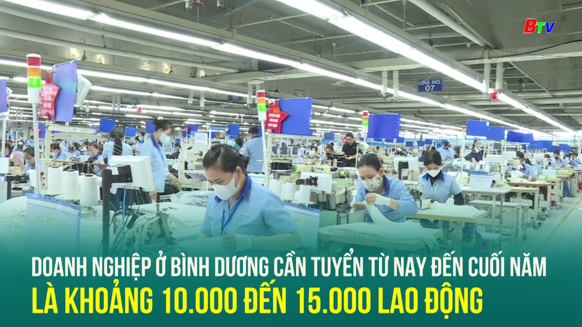 Doanh nghiệp ở Bình Dương cần tuyển từ nay đến cuối năm là khoảng 10.000 đến 15.000 lao động