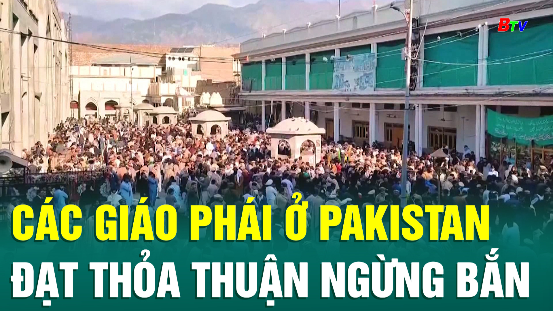 Các giáo phái ở Pakistan đạt thỏa thuận ngừng bắn