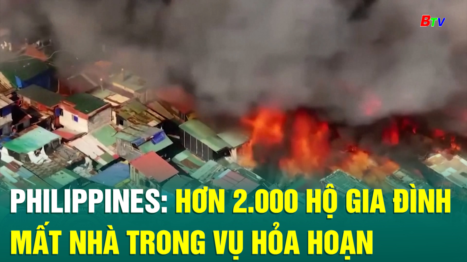 Philippines: hơn 2.000 hộ gia đình mất nhà trong vụ hỏa hoạn