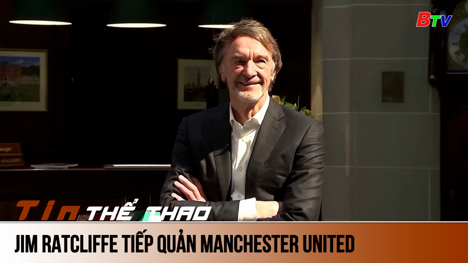 Jim Ratcliffe tiếp quản Manchester United | Tin Thể thao 24h