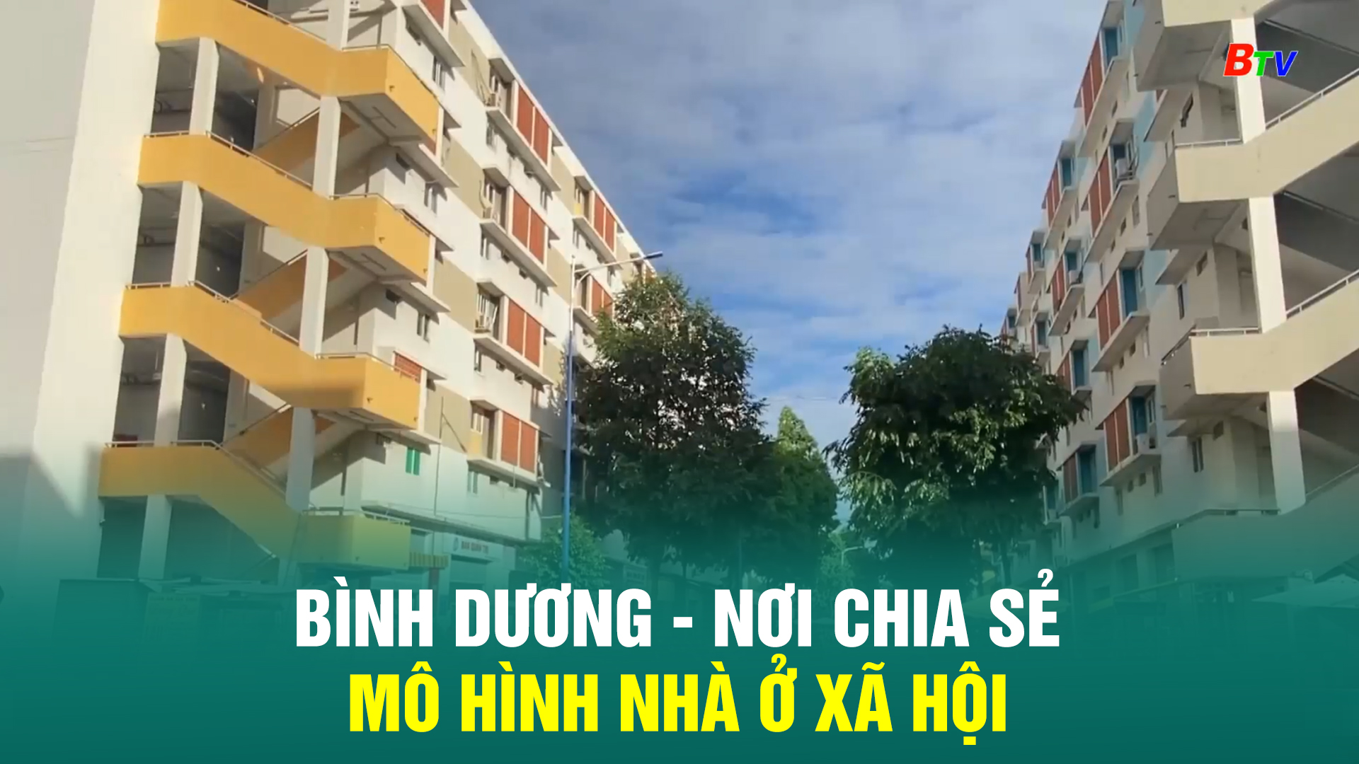 Bình Dương - Nơi chia sẻ mô hình nhà ở xã hội