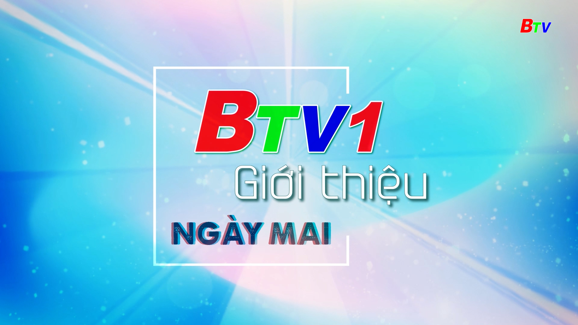 Giới thiệu chương trình ngày mai |  Ngày 01/02/2024