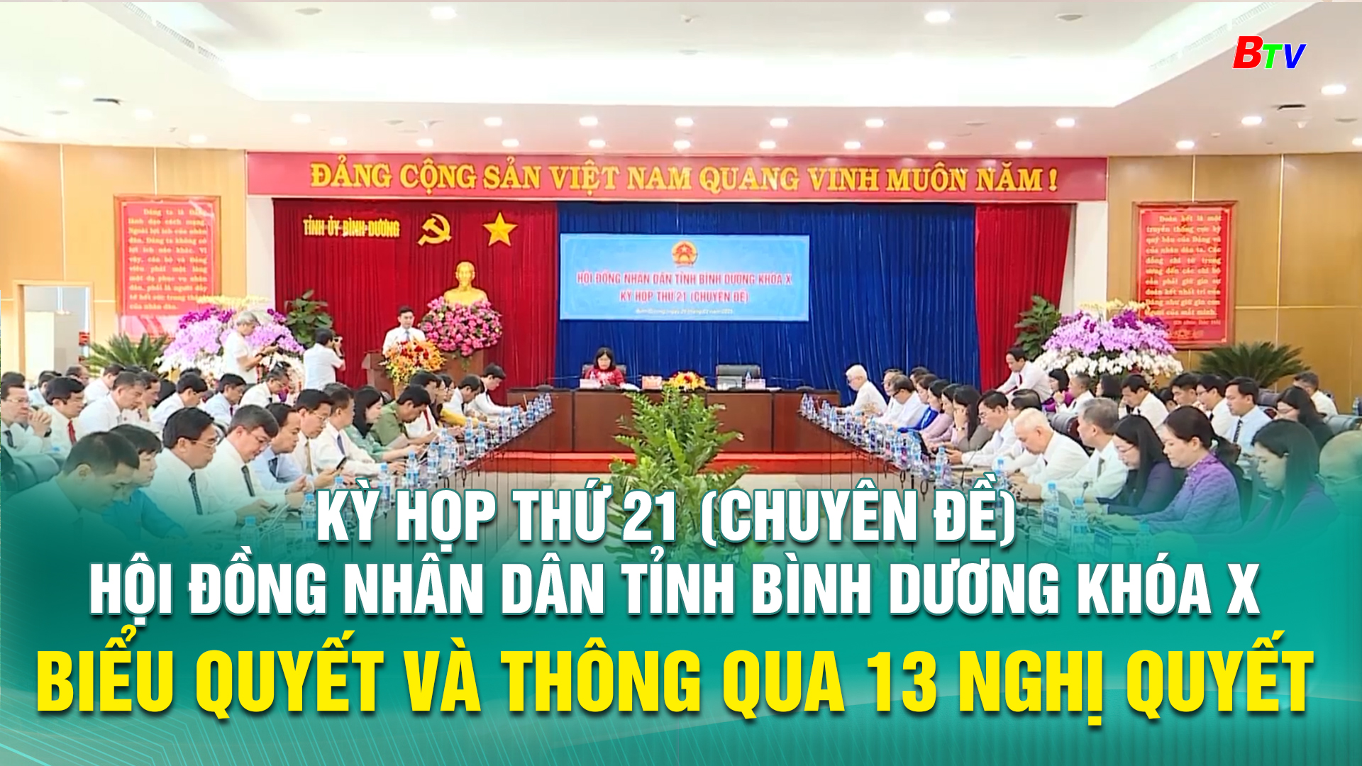 Kỳ họp thứ 21 (chuyên đề) - Hội đồng Nhân dân tỉnh Bình Dương khóa X biểu quyết và thông qua 13 Nghị quyết