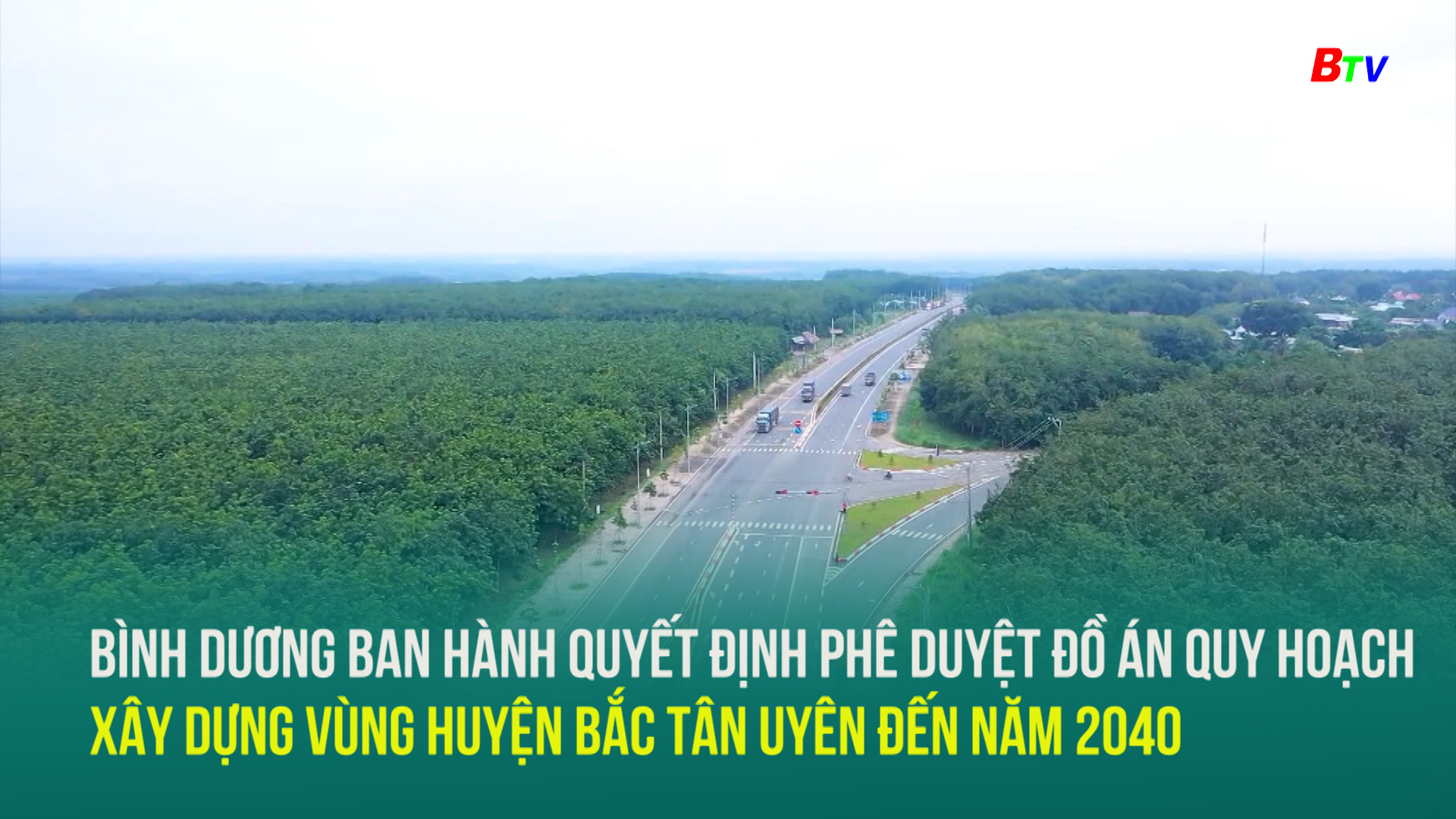  Bình Dương ban hành Quyết định phê duyệt Đồ án Quy hoạch xây dựng vùng huyện Bắc Tân Uyên đến năm 2040