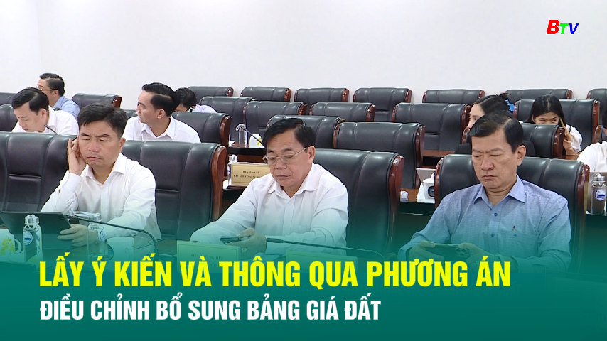 Lấy ý kiến và thông qua phương án điều chỉnh bổ sung bảng giá đất