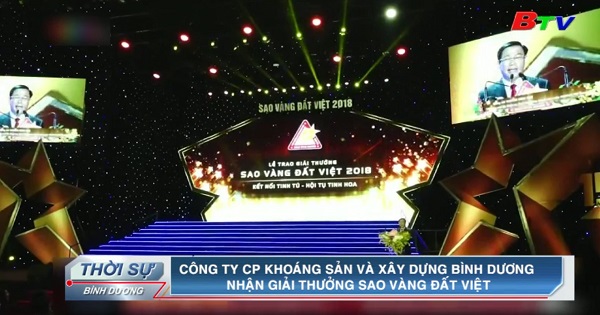 Công ty CP Khoáng sản và Xây dựng Bình Dương nhận giải thưởng Sao vàng Đất Việt