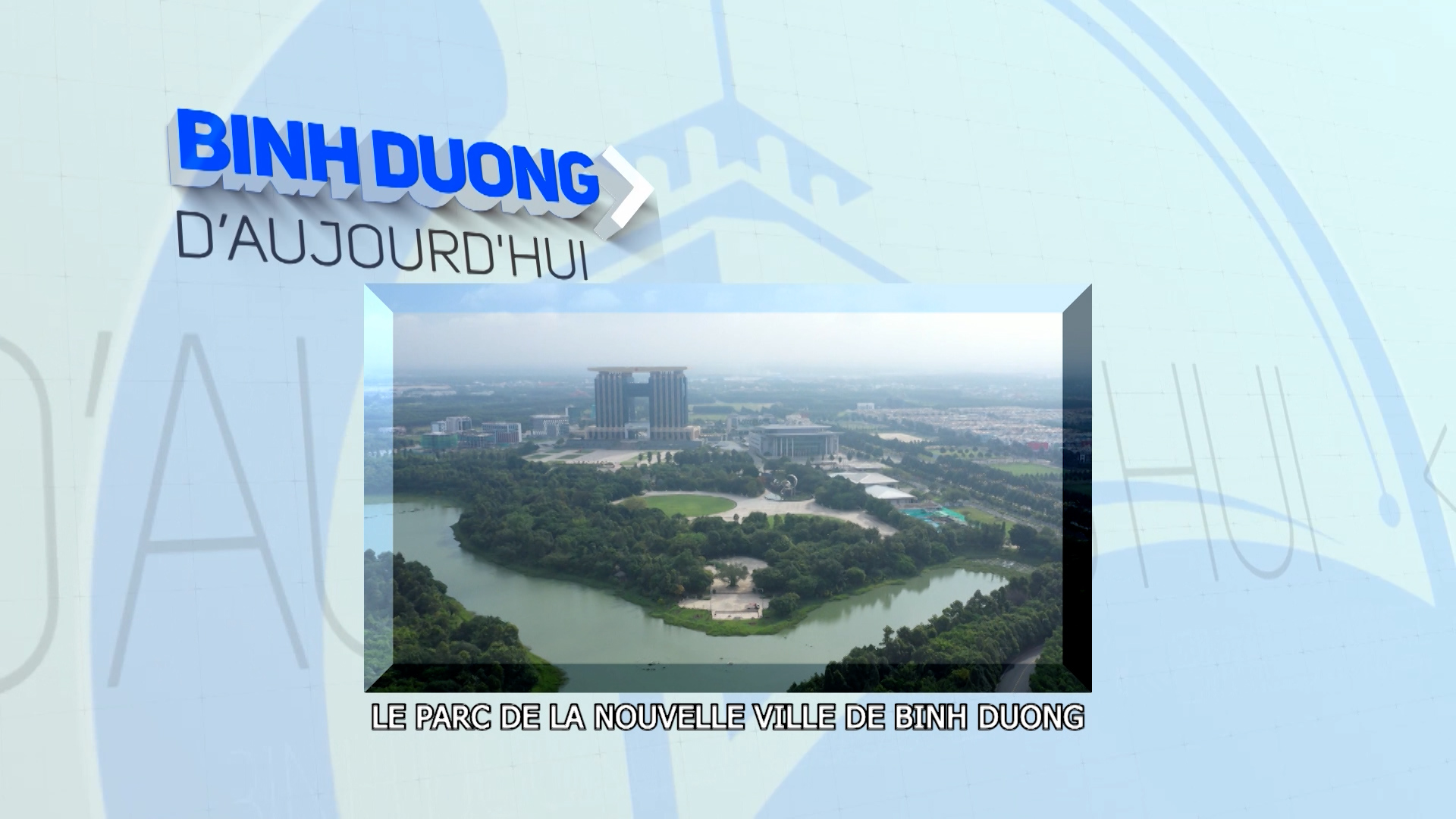 Binh Duong d'Aujourd'hui - Épisode 1