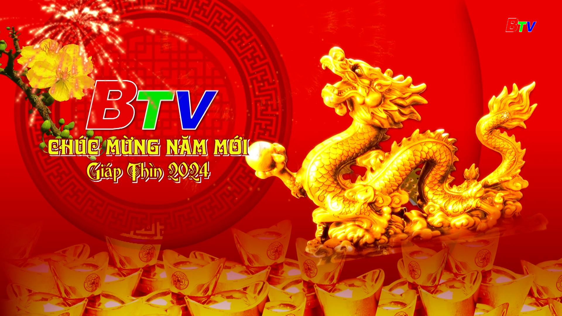 BTV Chúc mừng năm mới Giáp Thìn 2024