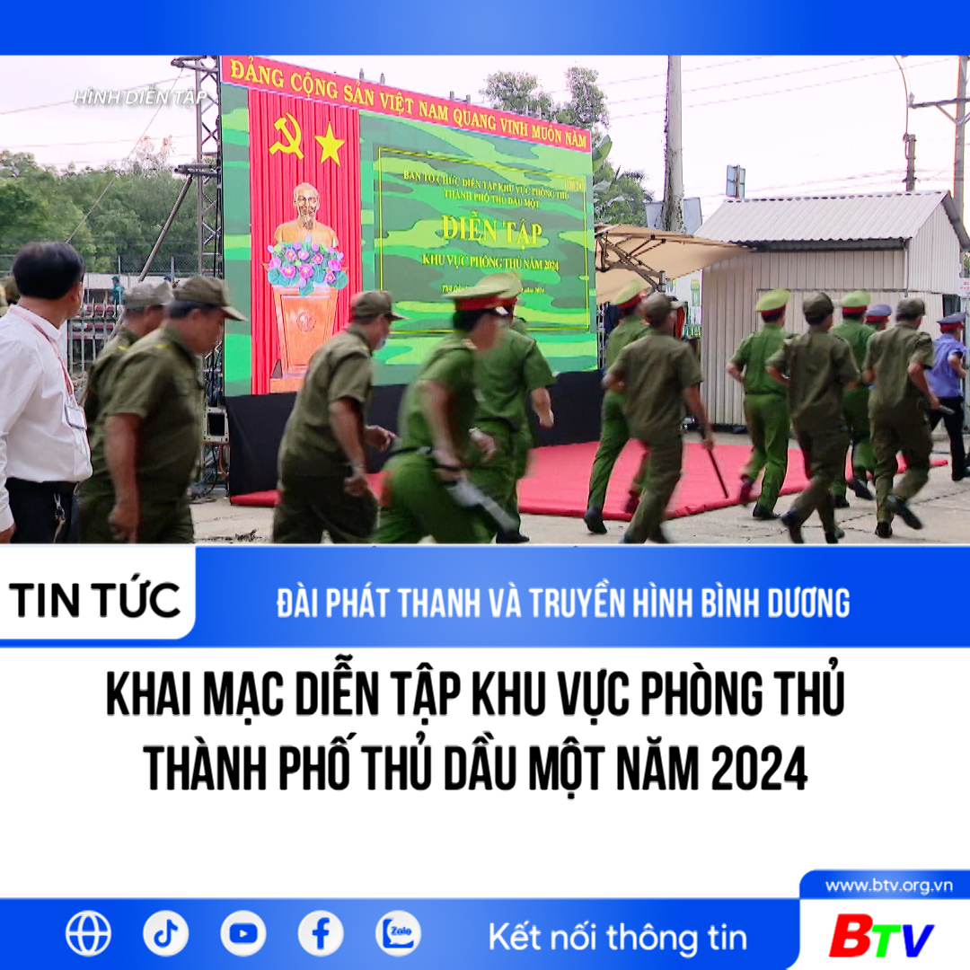 Khai mạc Diễn tập khu vực phòng thủ thành phố Thủ Dầu Một năm 2024