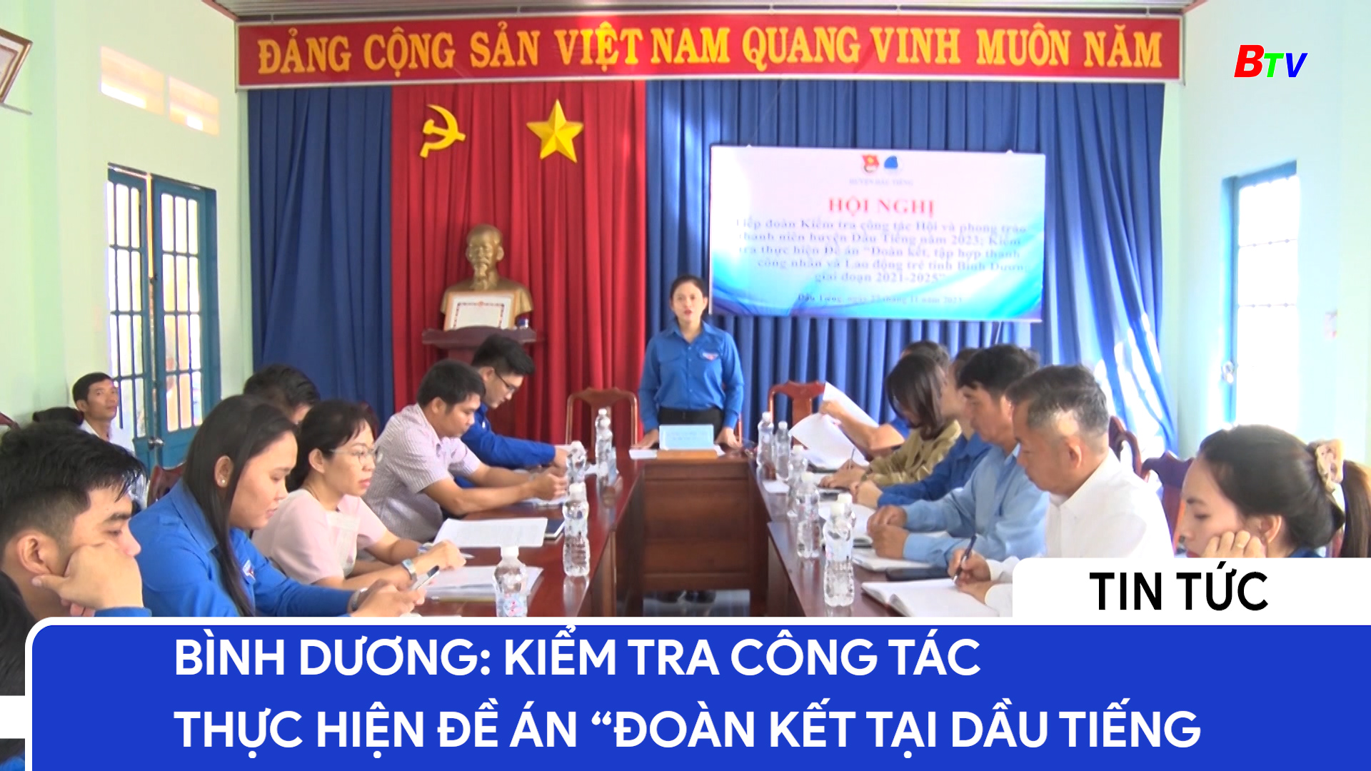 Bình Dương: kiểm tra công tác thực hiện đề án “đoàn kết tại Dầu Tiếng