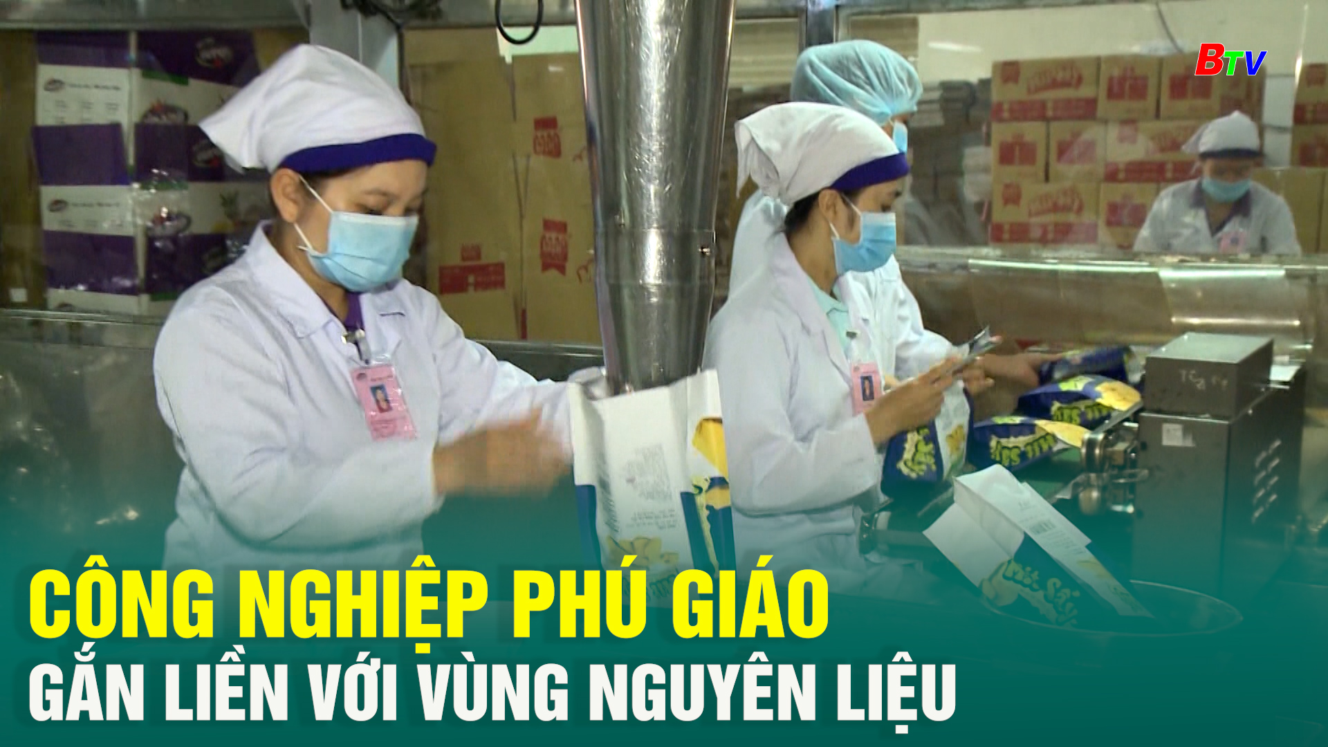 Công nghiệp Phú Giáo gắn liền với vùng nguyên liệu