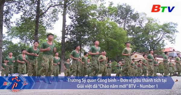 Trường Sỹ quan Công binh - Đơn vị giàu thành tích tại Giải Việt dã Chào Năm Mới BTV - Number 1
