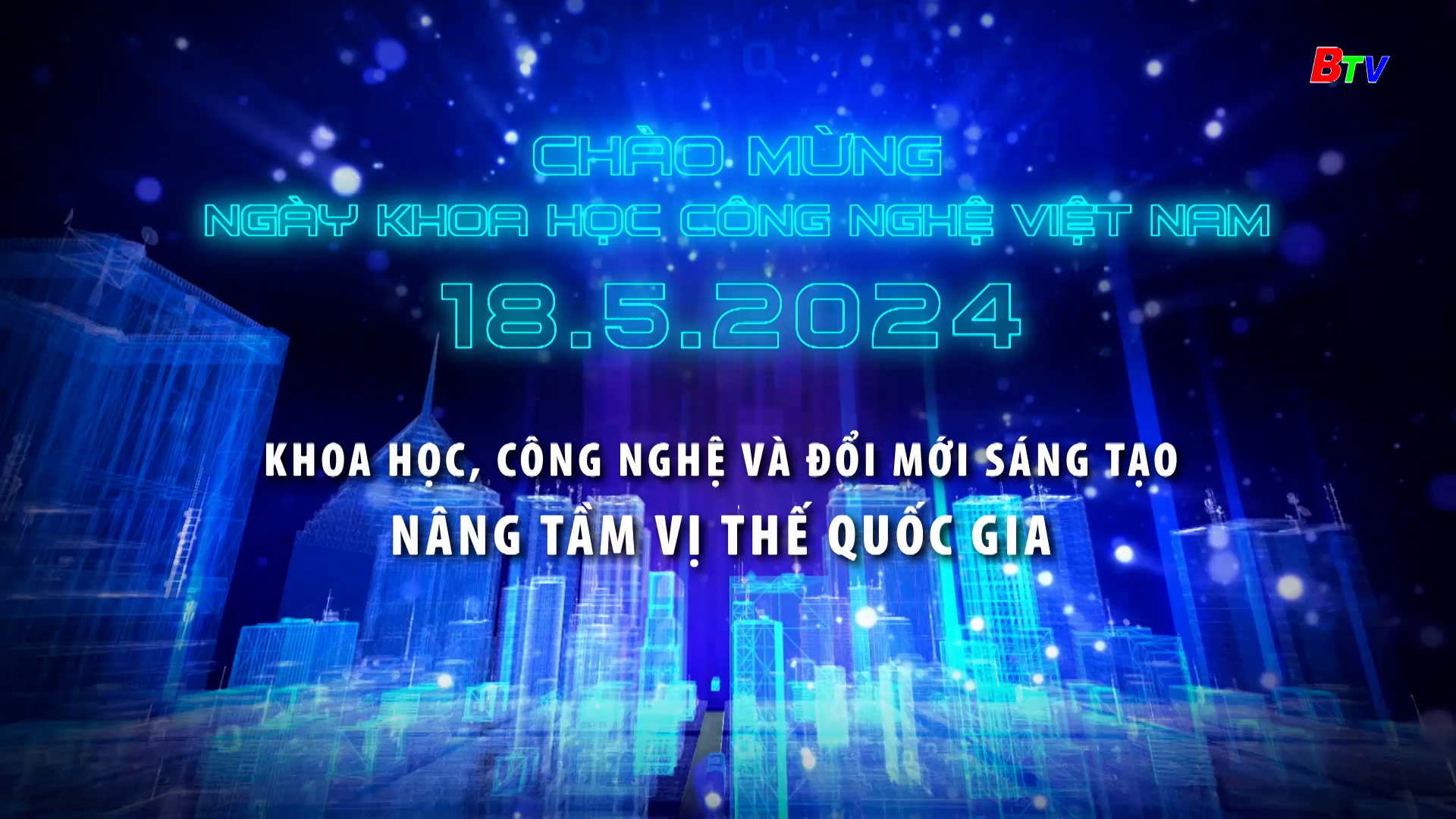 Chào mừng Ngày Khoa học Công nghệ Việt Nam 18/5/2024