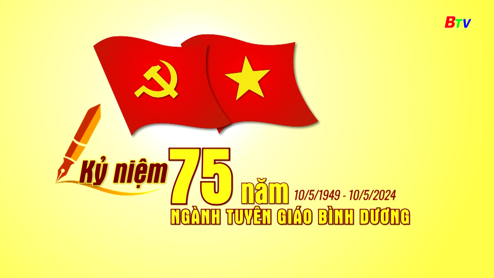 Kỷ niệm 75 năm ngành Tuyên giáo Binh Dương (10/5/1949 - 10/5/2024)