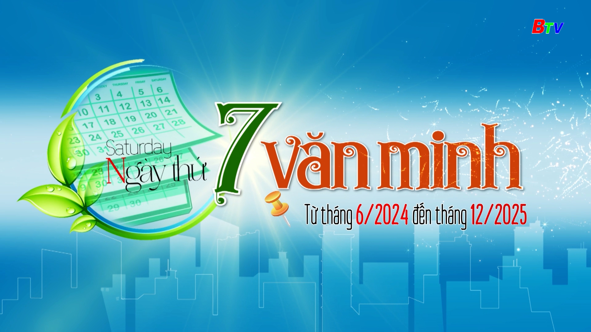 Ngày thứ 7 văn minh, từ tháng 6/2024 đến tháng 12/2025