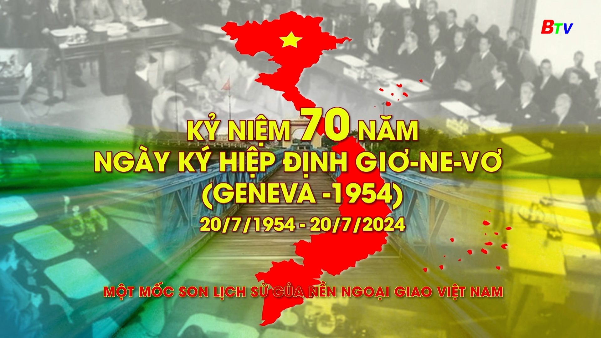 Kỷ niệm 70 năm Ngày ký Hiệp định Geneva (20/7/1954– 20/7/2024)