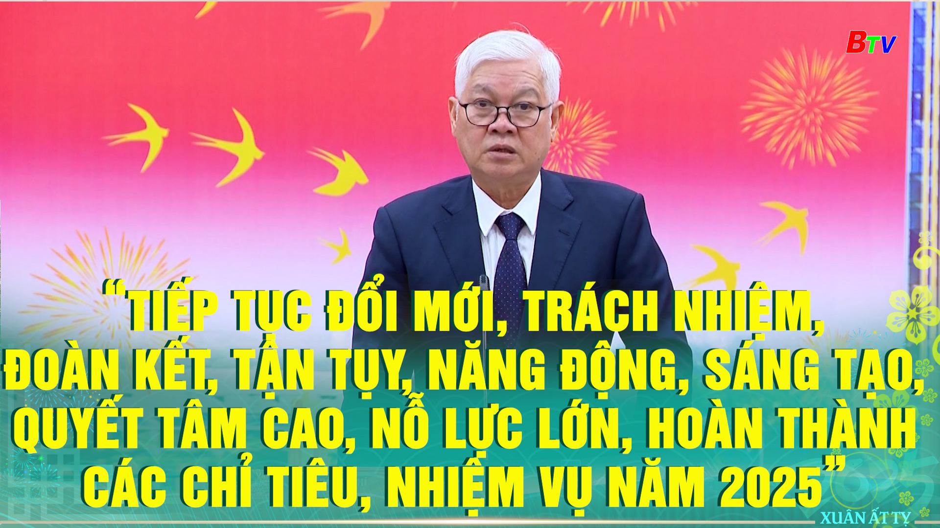 “Tiếp tục đổi mới, trách nhiệm, đoàn kết, tận tụy, năng động, sáng tạo, quyết tâm cao, nỗ lực lớn, hoàn thành các chỉ tiêu, nhiệm vụ năm 2025”