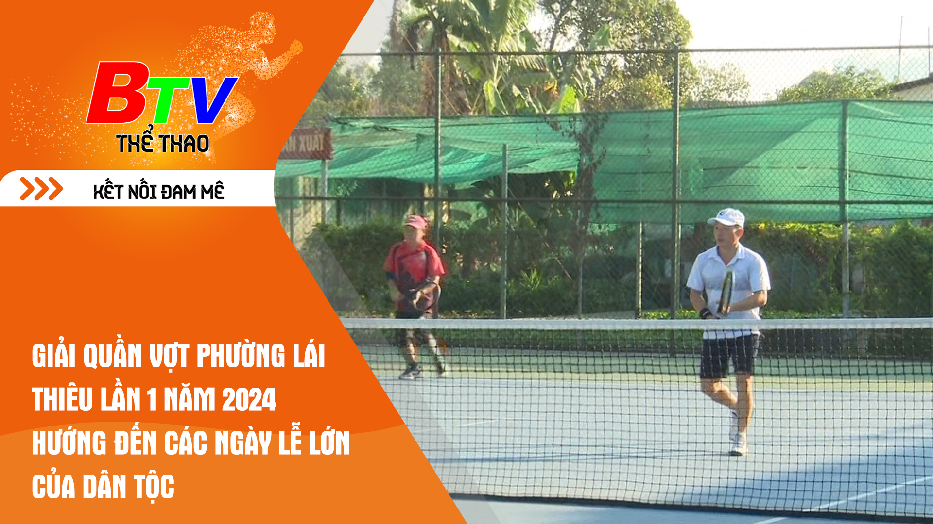 Giải quần vợt phường Lái Thiêu lần 1 năm 2024 hướng đến các ngày lễ lớn của dân tộc | Tin Thể thao 24h