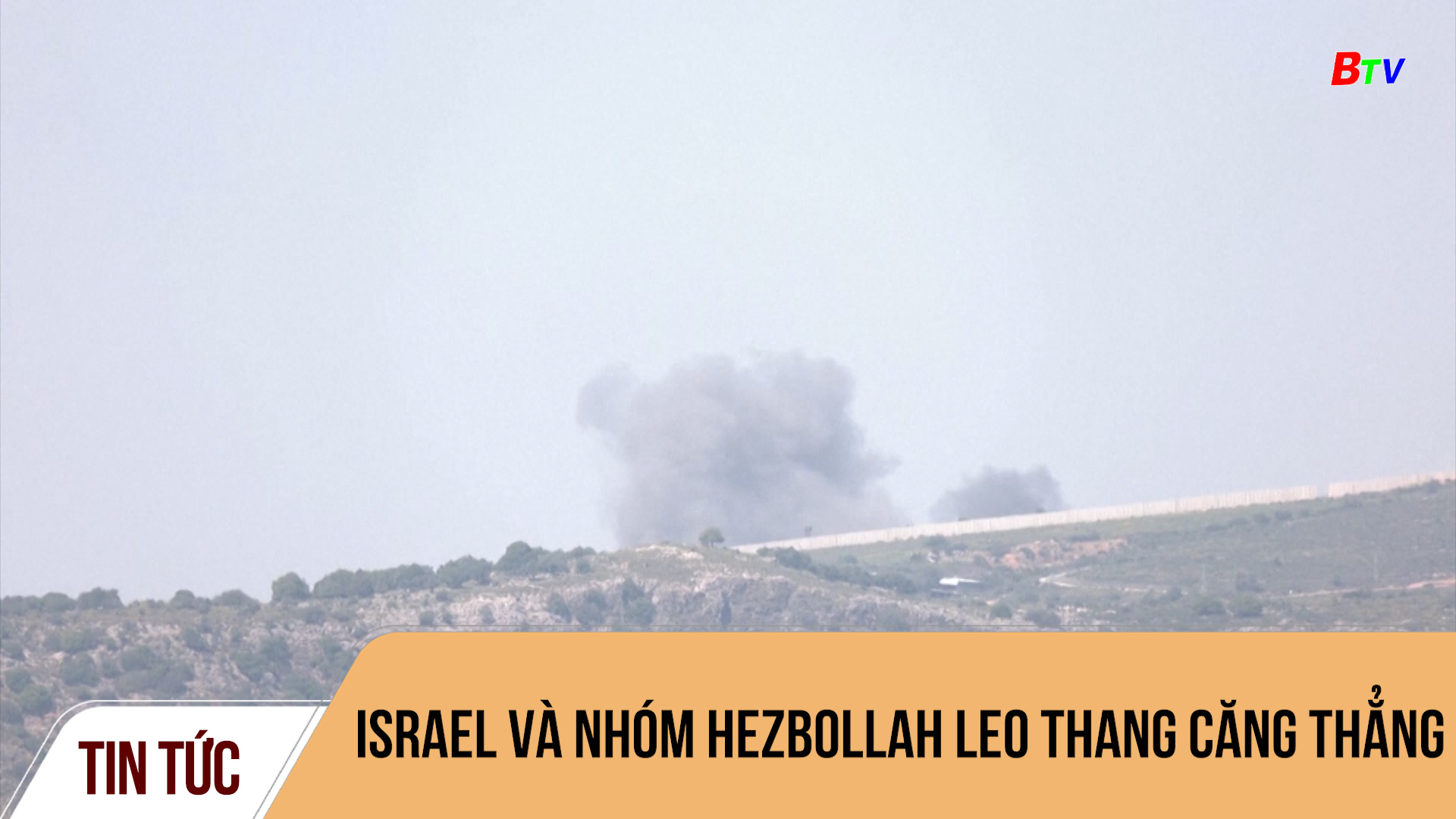 Israel và nhóm Hezbollah leo thang căng thẳng