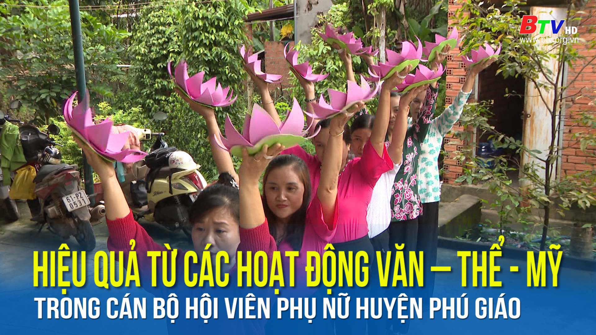 Hiệu quả từ các hoạt động văn – thể - mỹ trong cán bộ hội viên phụ nữ huyện Phú Giáo