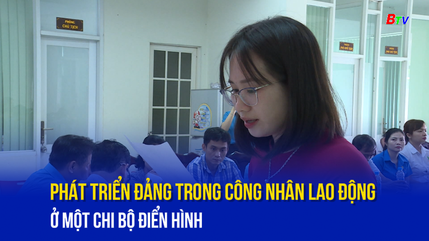 Phát triển Đảng trong công nhân lao động ở một Chi bộ điển hình