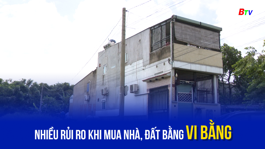 Nhiều rủi ro khi mua nhà, đất bằng vi bằng