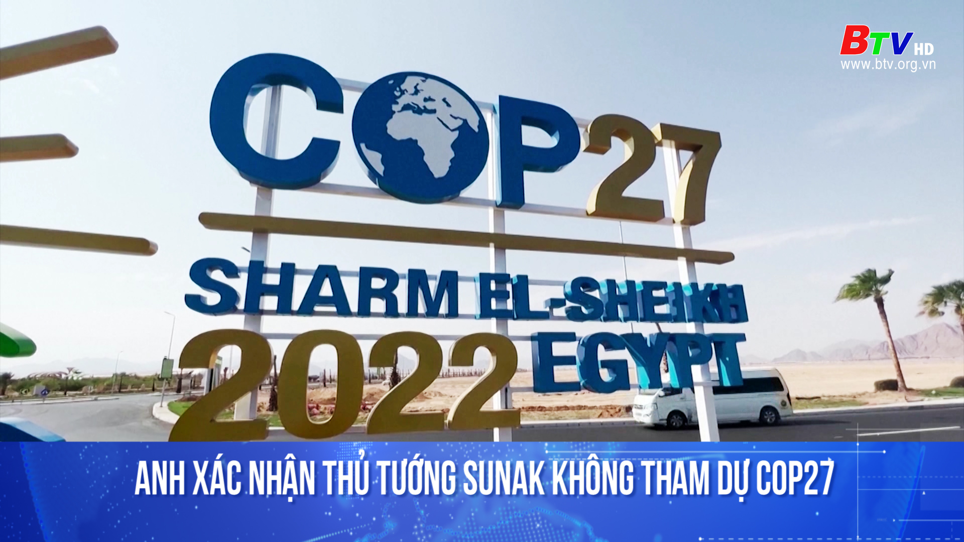 Anh xác nhận Thủ tướng Sunak không tham dự Cop27