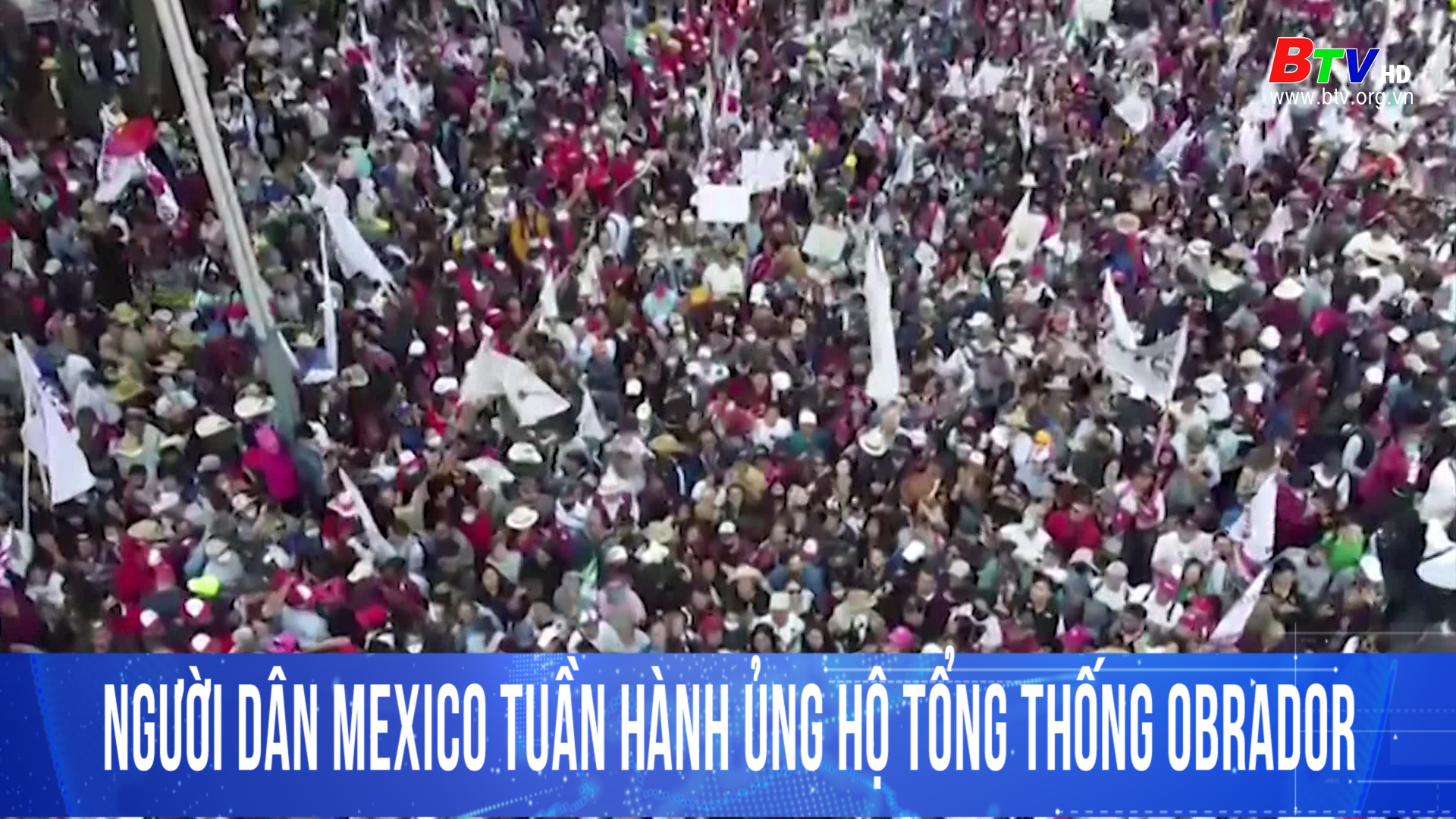 Người dân Mexico tuần hành ủng hộ Tổng thống Obrador