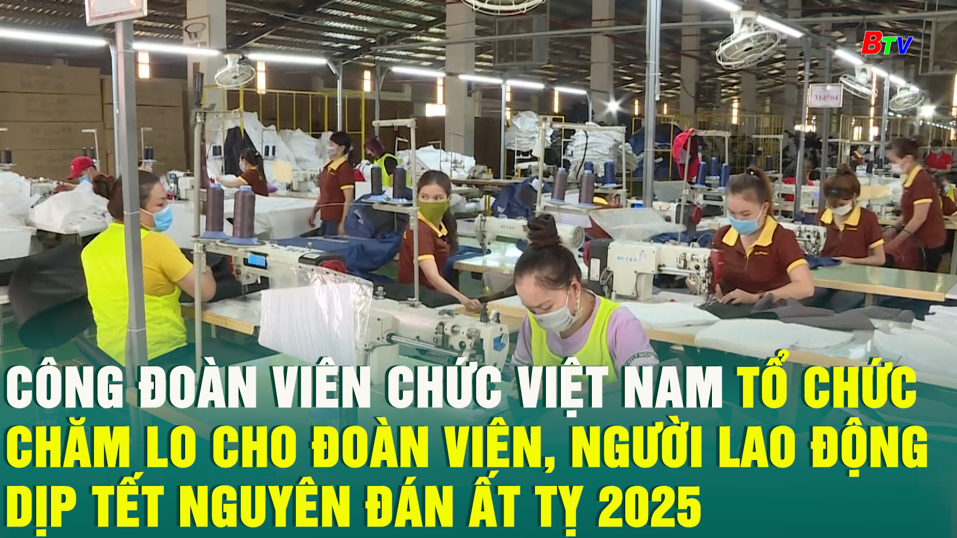 Công đoàn Viên chức Việt Nam tổ chức chăm lo cho đoàn viên, người lao động dịp Tết Nguyên đán Ất Tỵ 2025